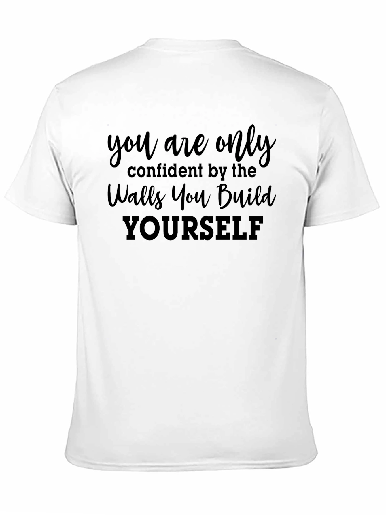 Confidence Builder T-Shirt - Inspirational Tee