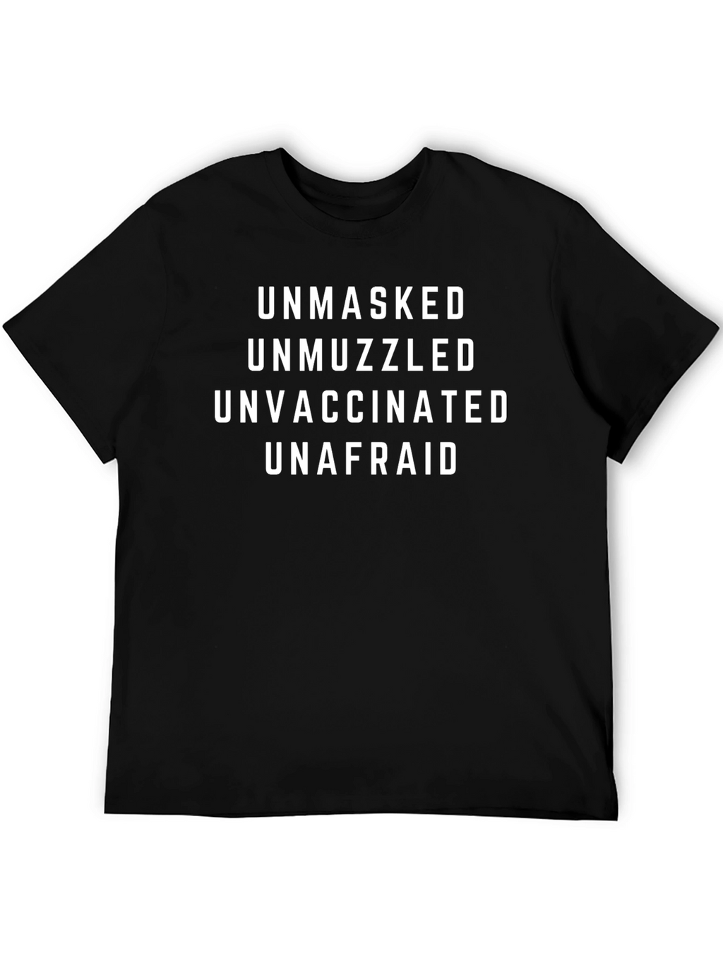 Unmasked Unmuzzled T-Shirt - Freedom Statement Tee