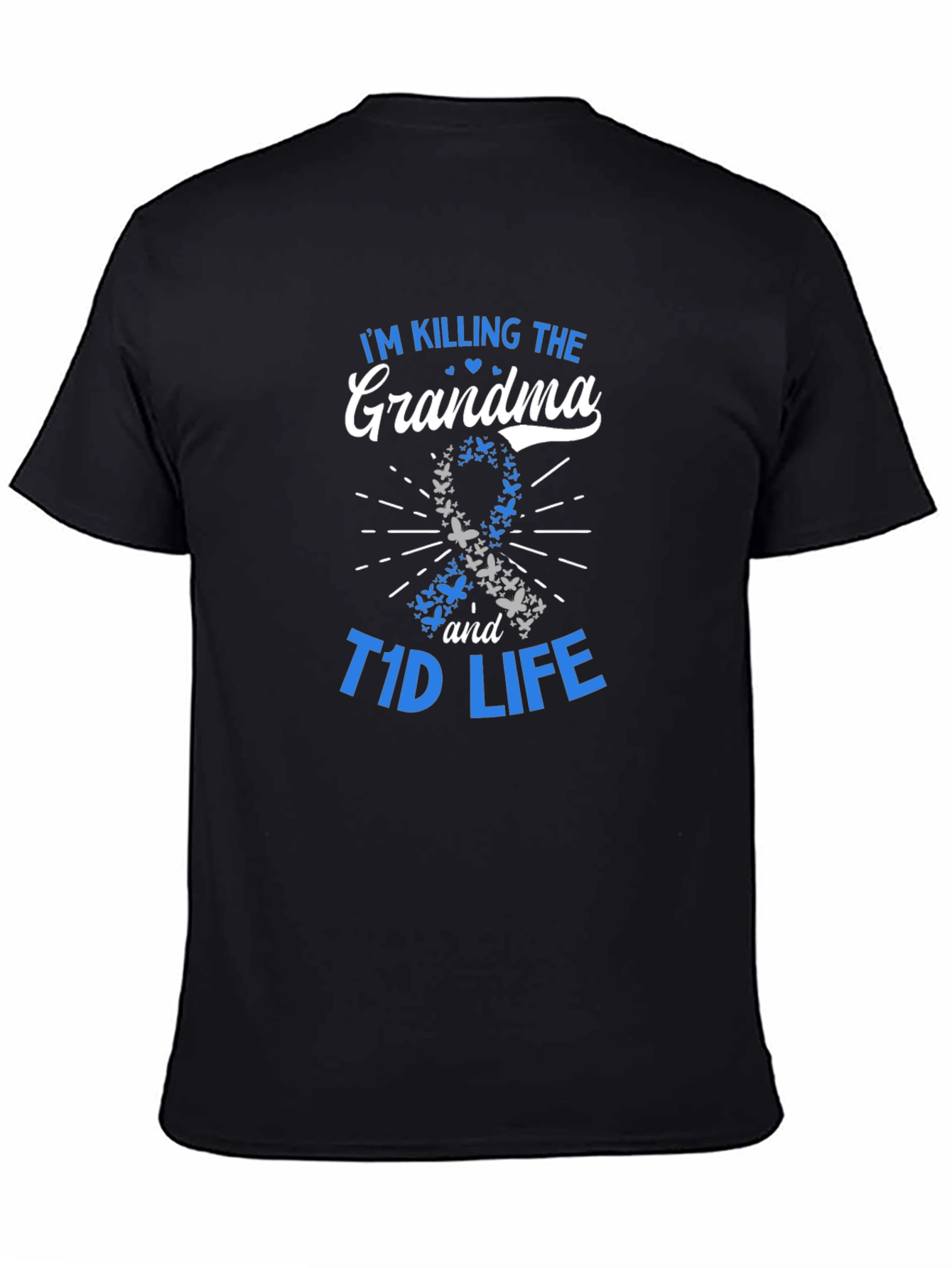 Im Killing The Grandma T1D Life Black T-Shirt