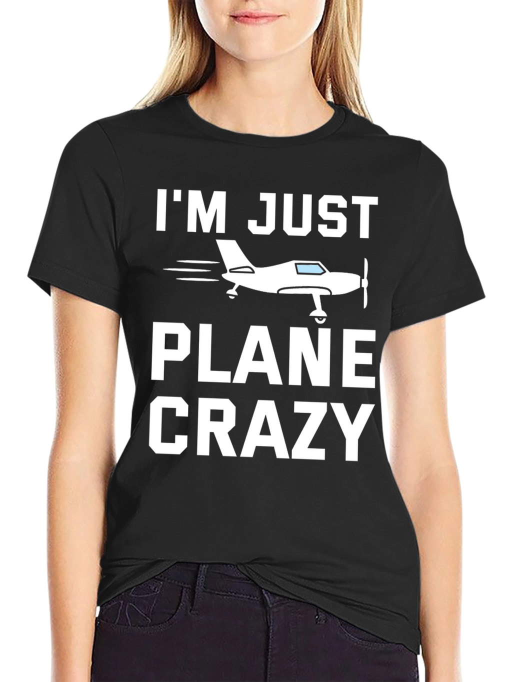 Im Just Plane Crazy T-Shirt