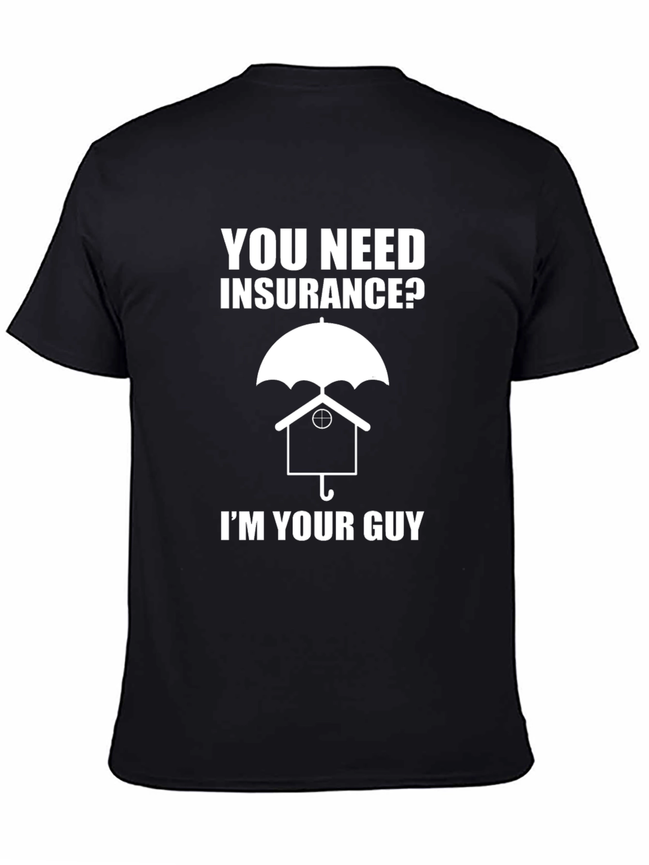 Insurance Guy T-Shirt Funny Novelty Tee