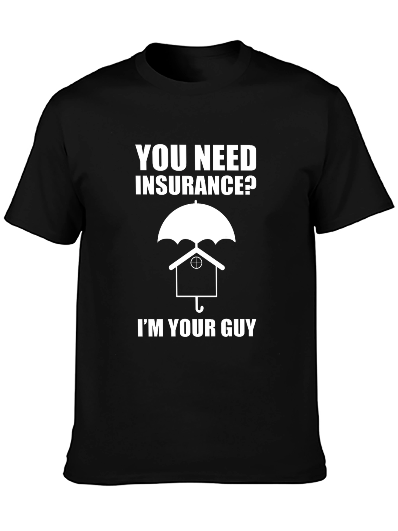 Insurance Guy T-Shirt Funny Novelty Tee