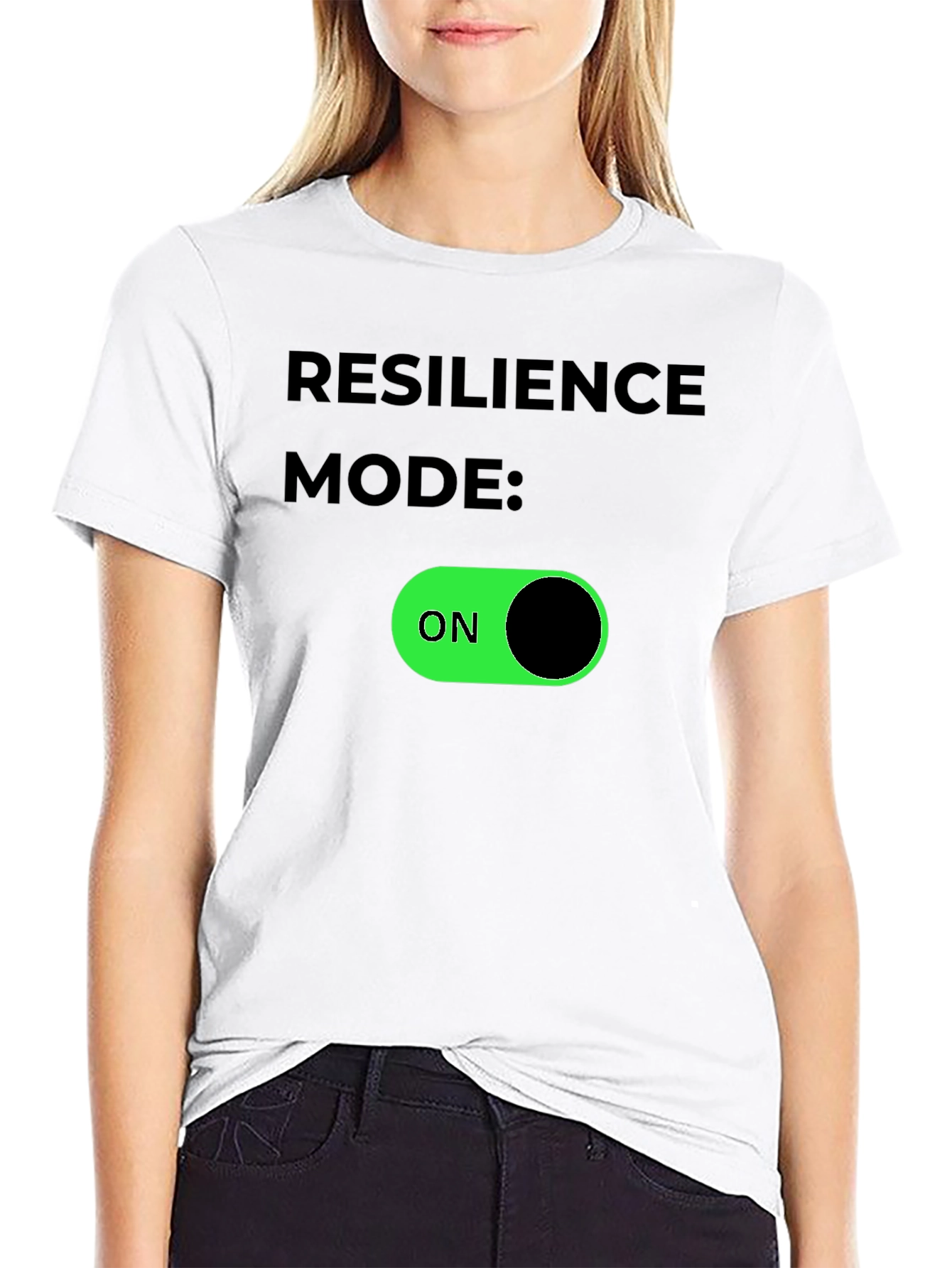Resilience Mode ON - Graphic T-Shirt