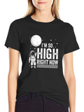 Im So High Right Now Astronaut Graphic T-Shirt