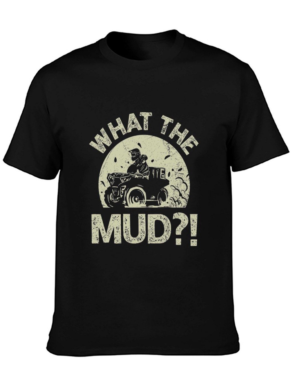 What The Mud?! ATV Rider Black Graphic Tee