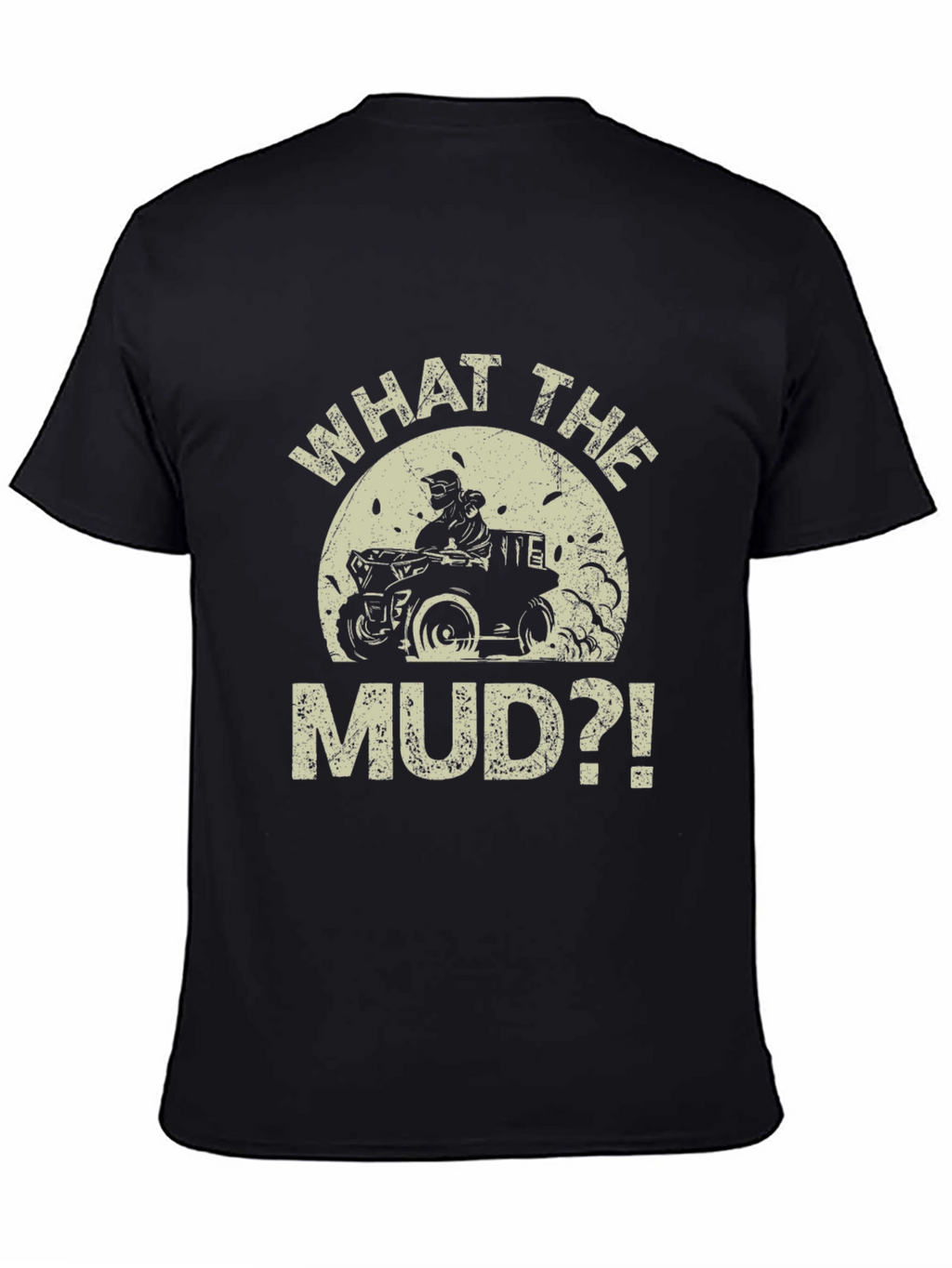 What The Mud?! ATV Rider Black Graphic Tee