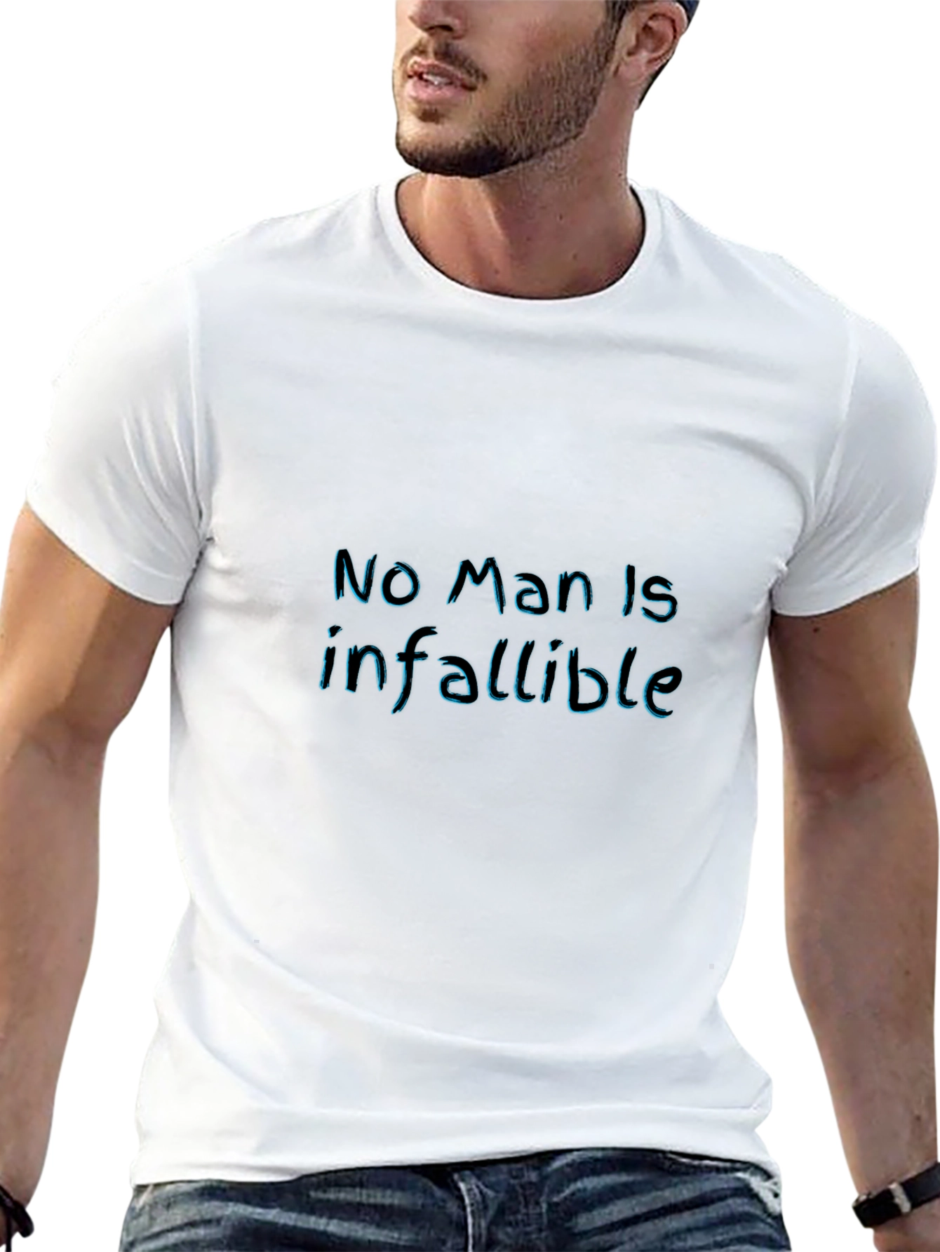 No Man Is Infallible - Graphic Tee