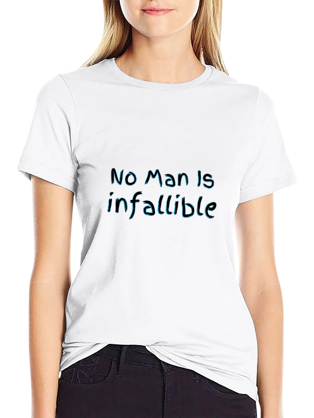 No Man Is Infallible - Graphic Tee