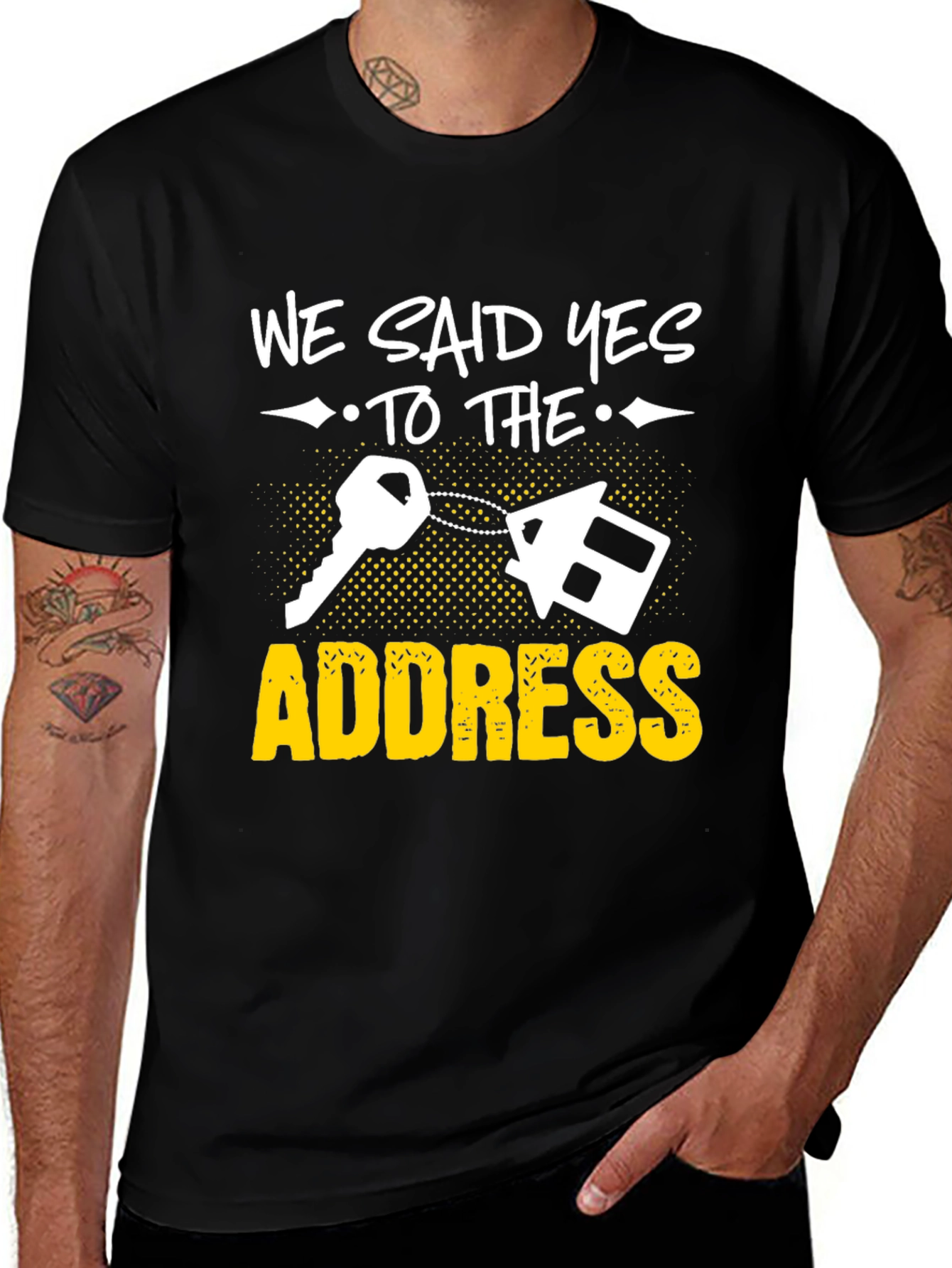We Said Yes to the Address T-Shirt
