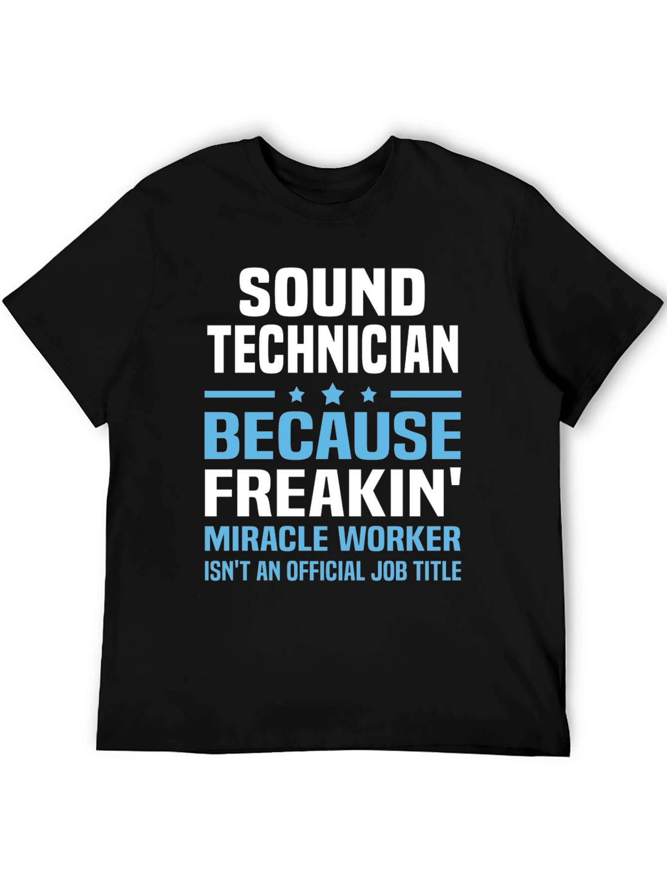 Sound Technician Funny Job Title T-Shirt