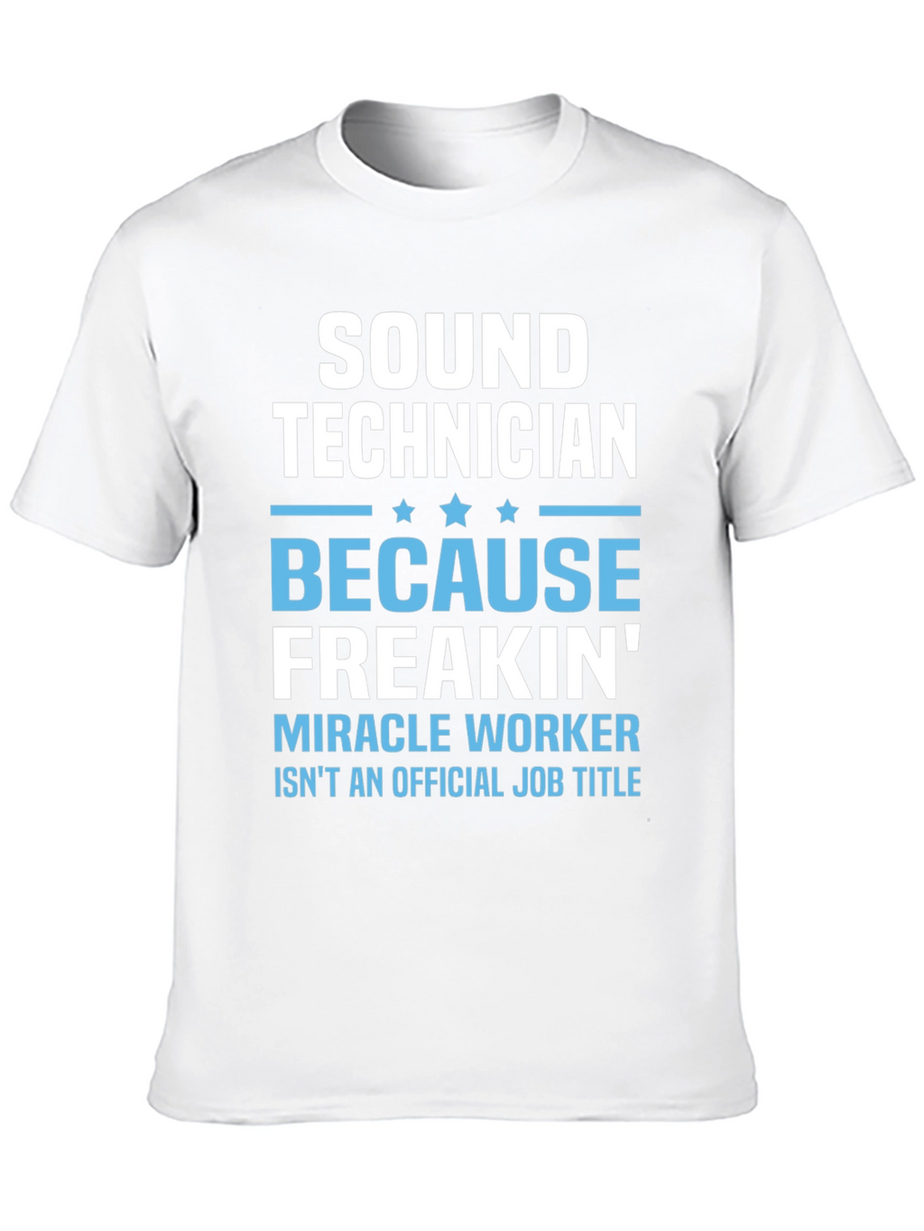 Sound Technician Funny Job Title T-Shirt