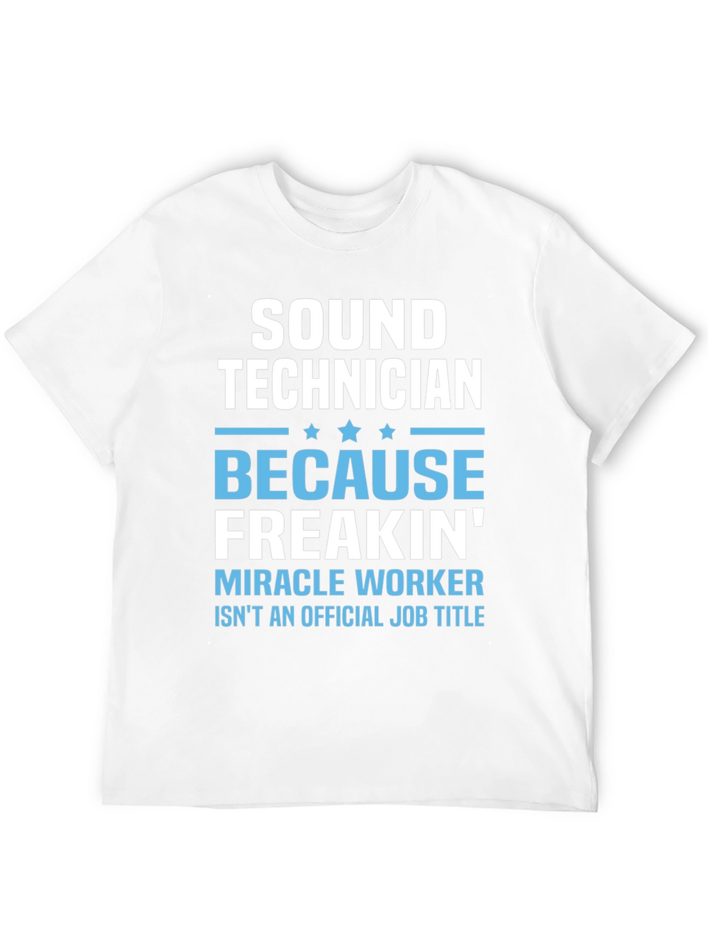 Sound Technician Funny Job Title T-Shirt