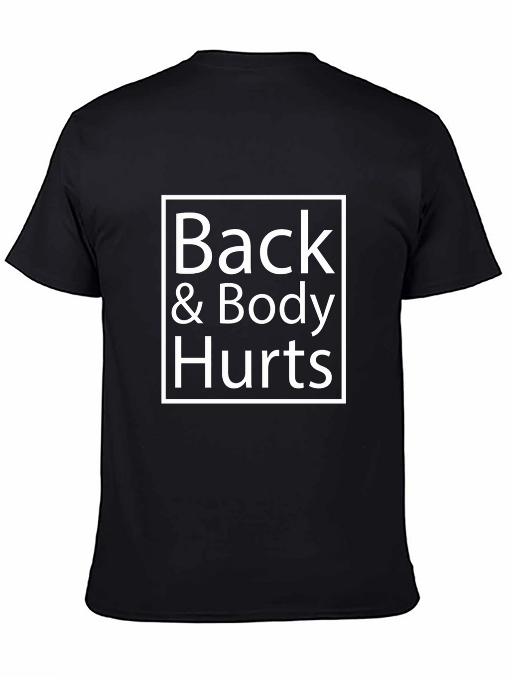 Back & Body Hurts Graphic Tee - Black
