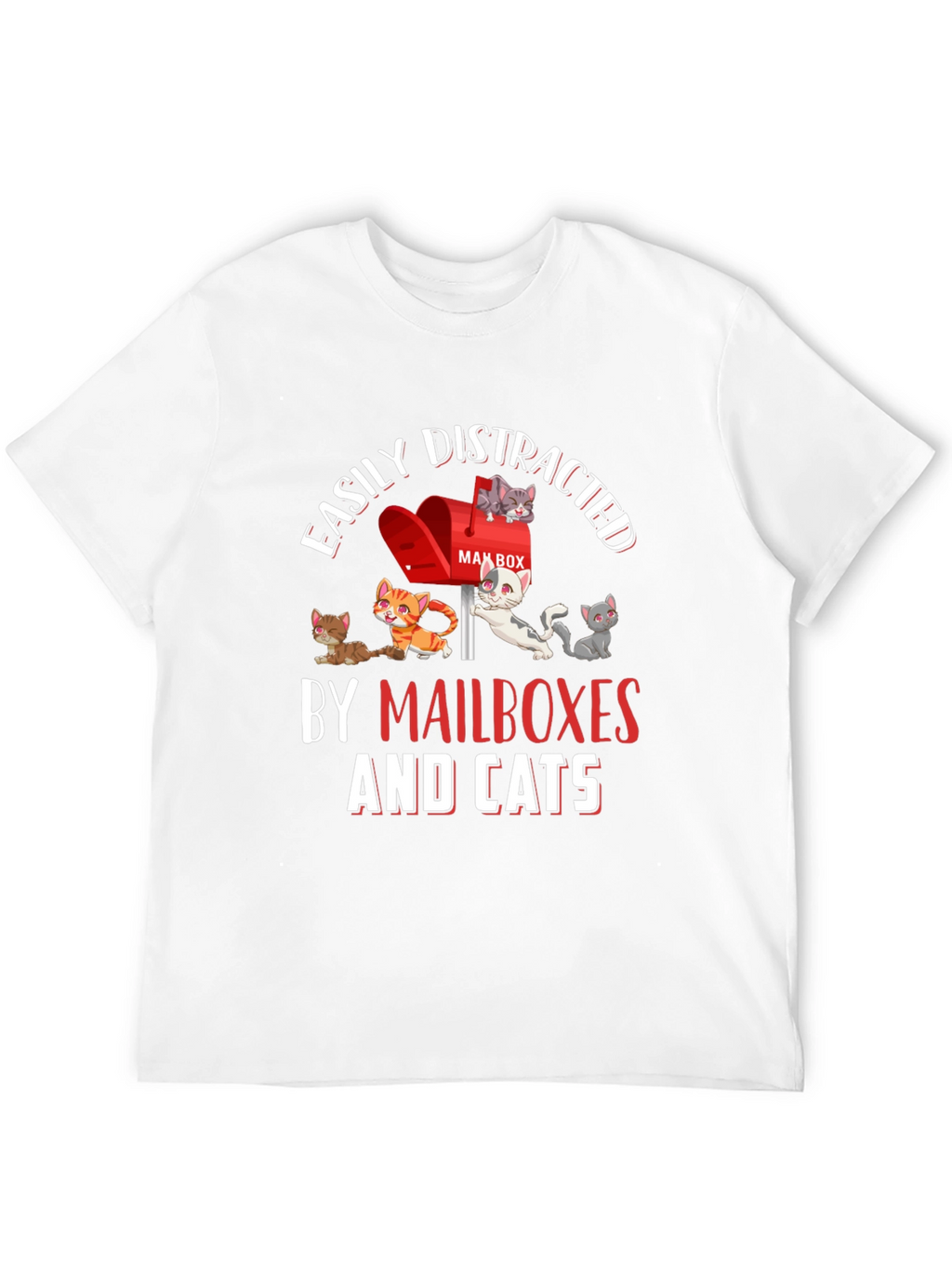 Easily Distracted by Mailboxes and Cats Black T-Shirt