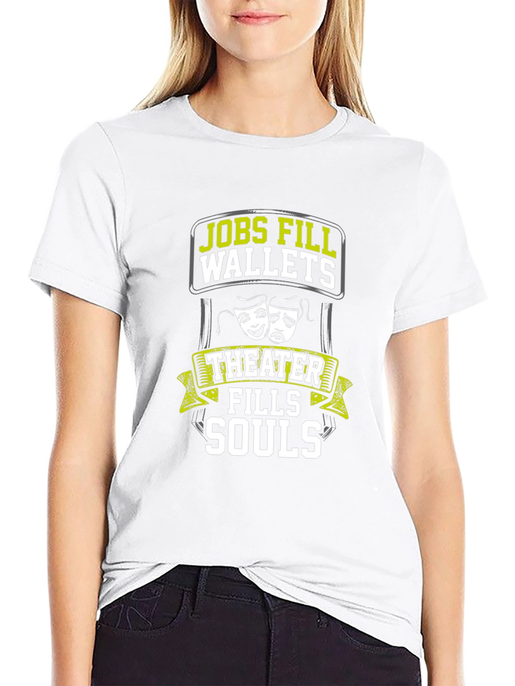 Theater Fills Souls Graphic T-Shirt