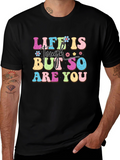 Life Is Tough But So Are You Graphic Tee