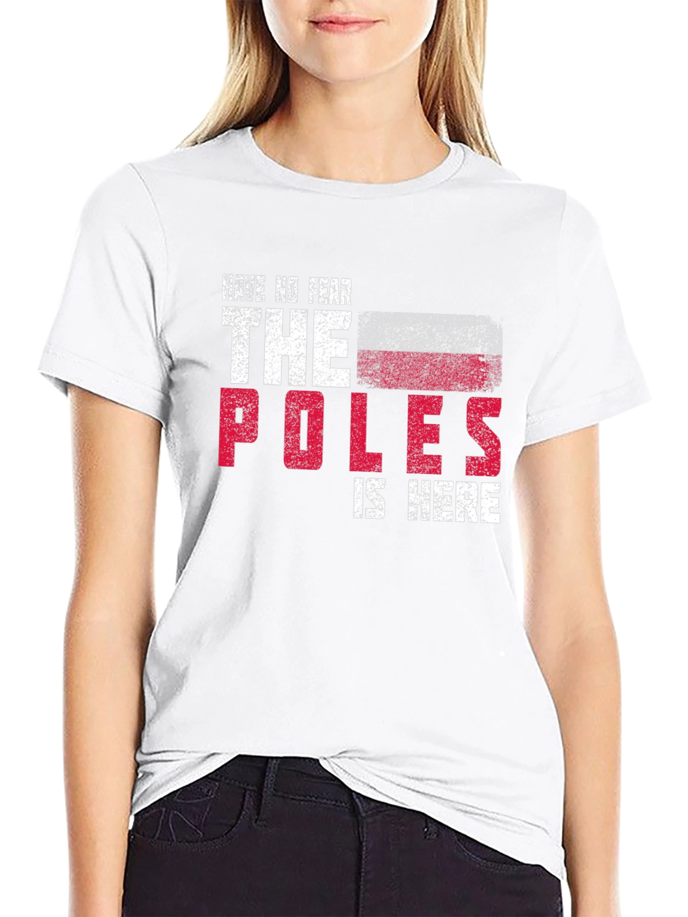 Have No Fear The Poles Are Here Graphic T-Shirt
