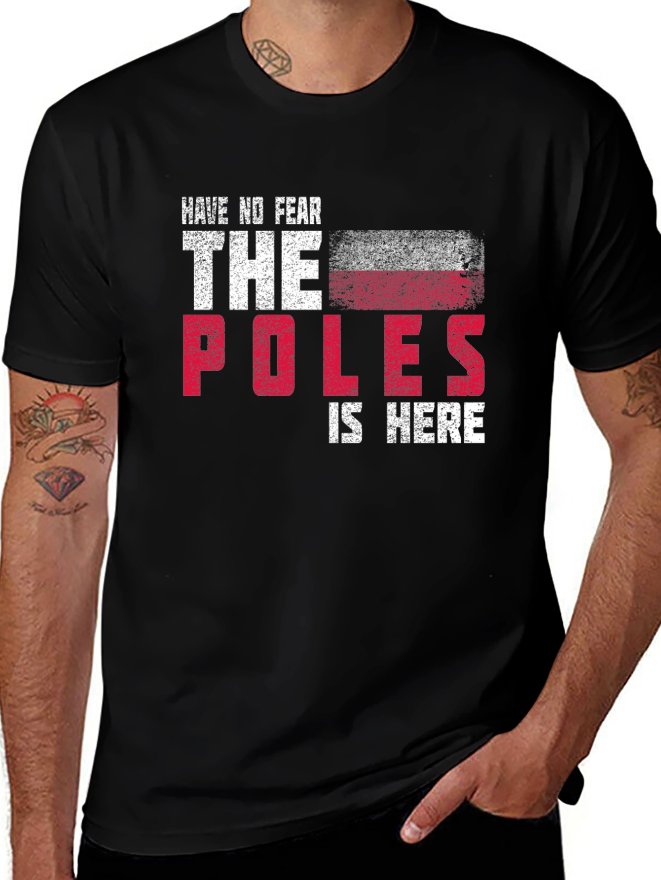 Have No Fear The Poles Are Here Graphic T-Shirt