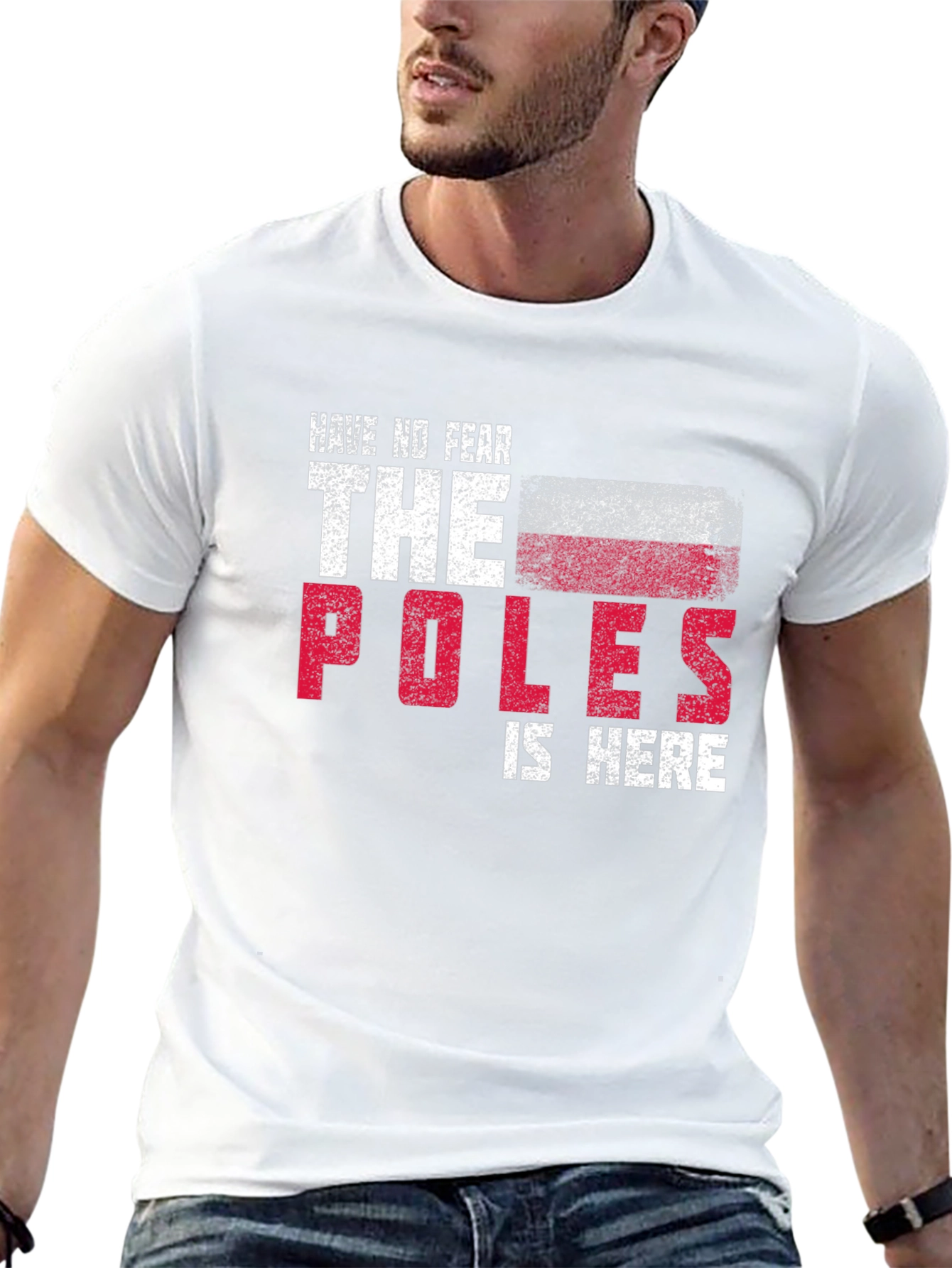 Have No Fear The Poles Are Here Graphic T-Shirt