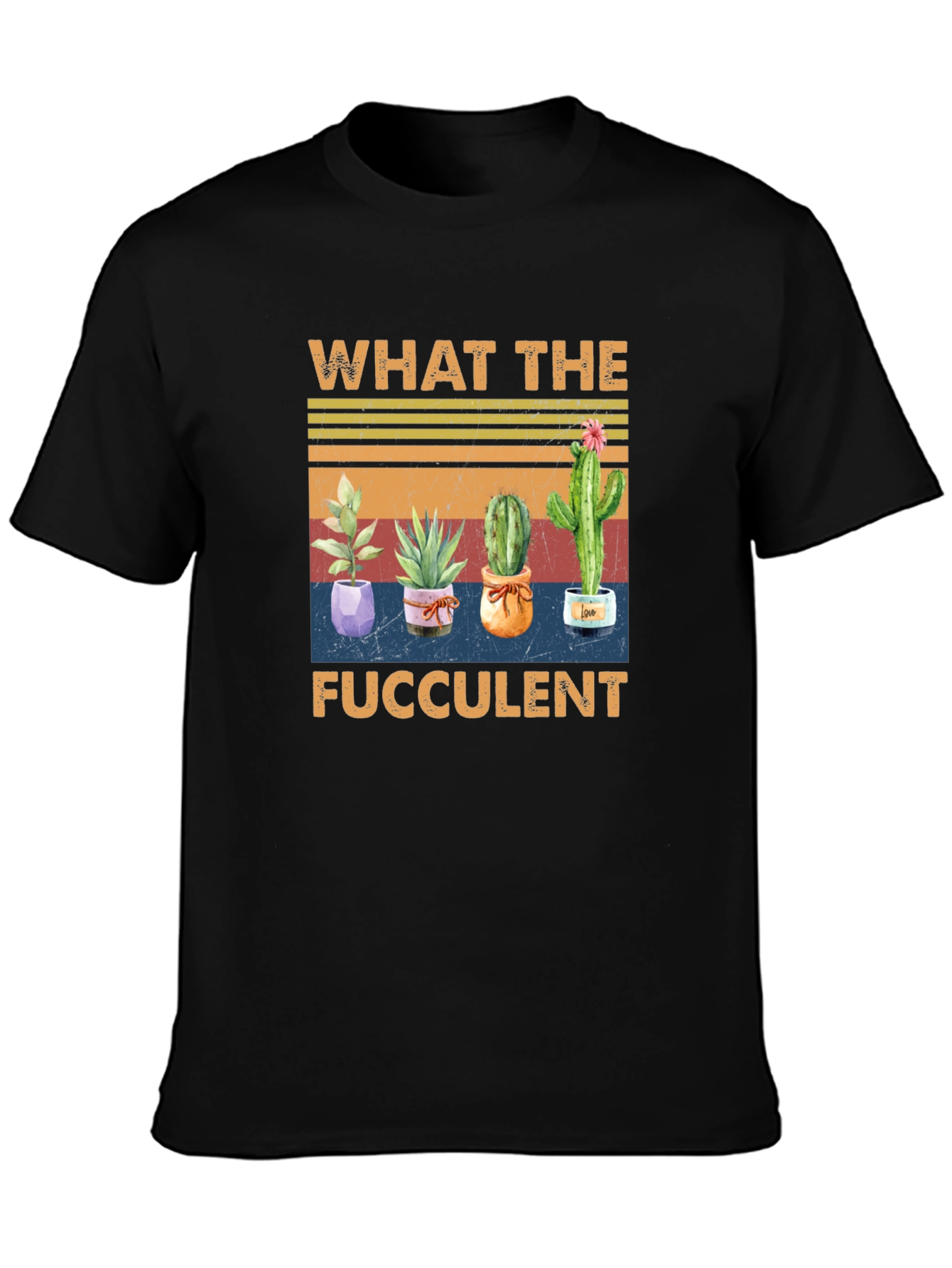 What The Fucculent Cactus T-Shirt