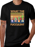 What The Fucculent Cactus T-Shirt