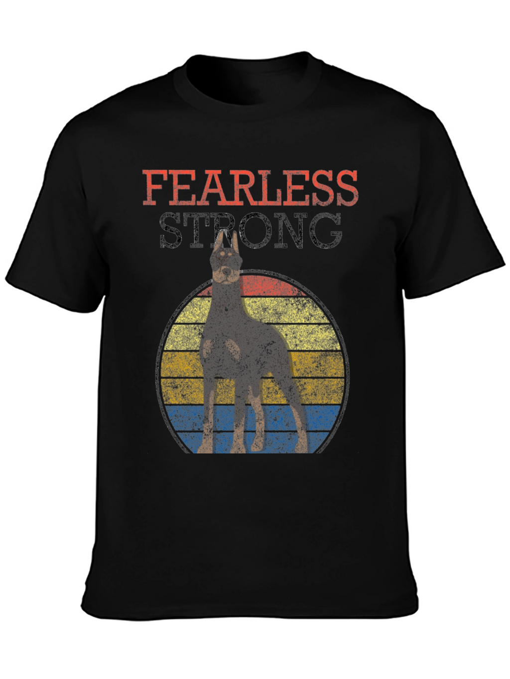 Fearless Strong Doberman Dog Graphic Tee