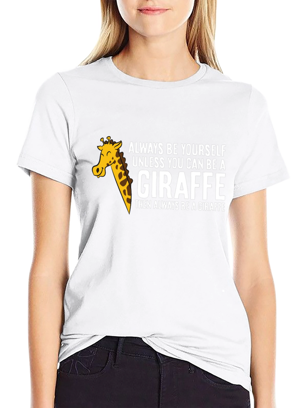 Always Be a Giraffe T-Shirt