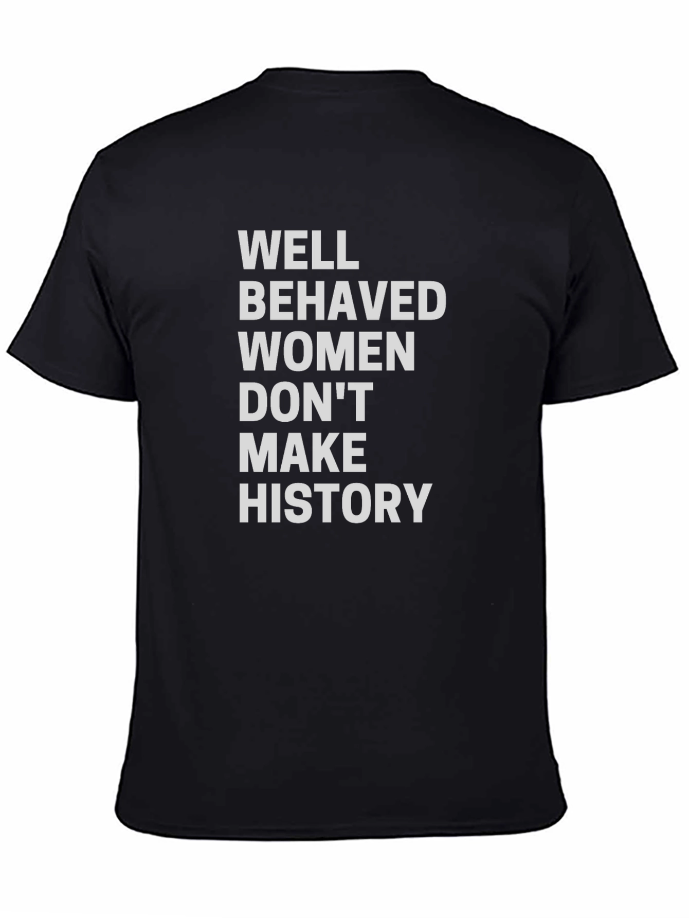 Empowered Women T-Shirt: Make History