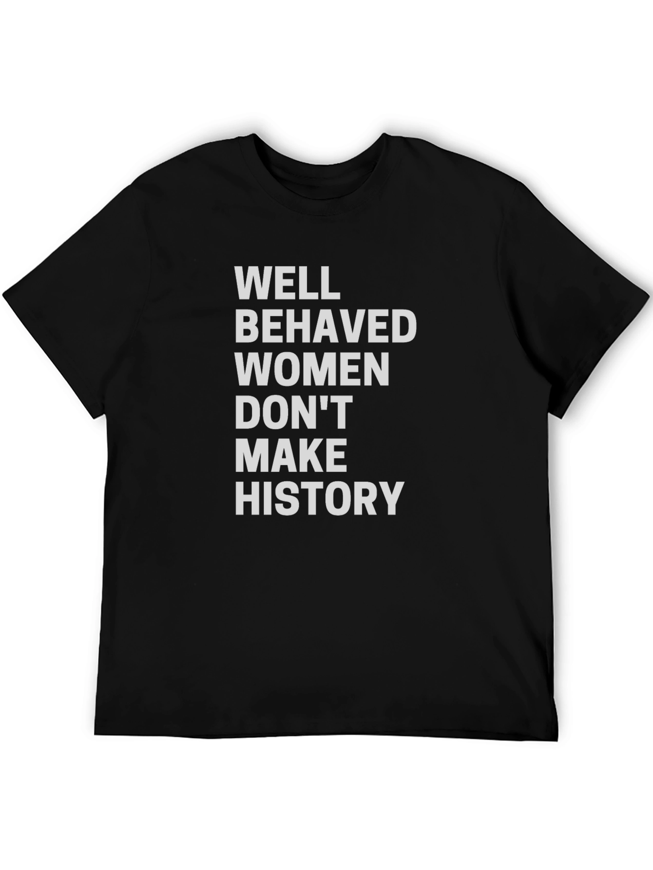 Empowered Women T-Shirt: Make History