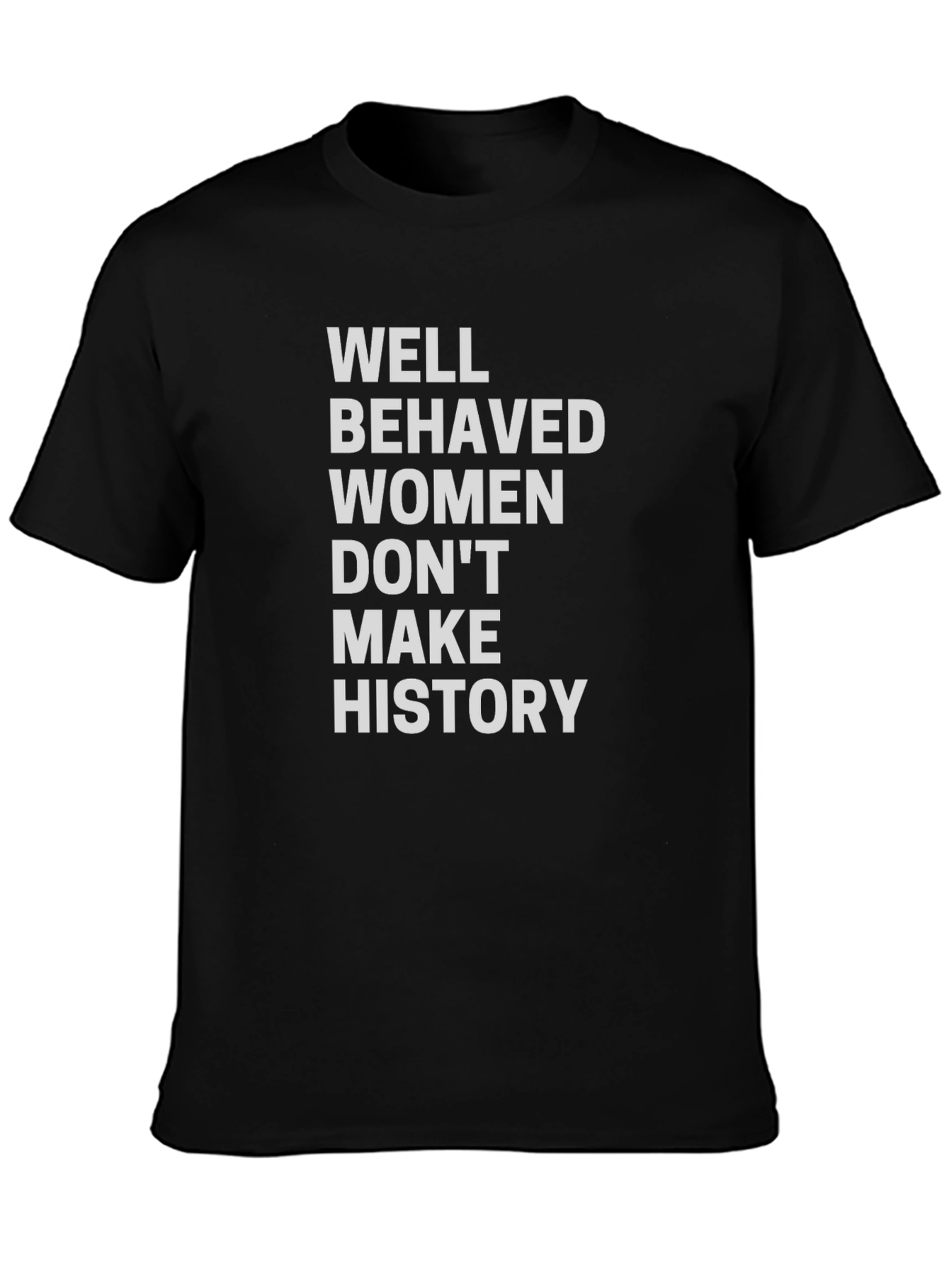 Empowered Women T-Shirt: Make History