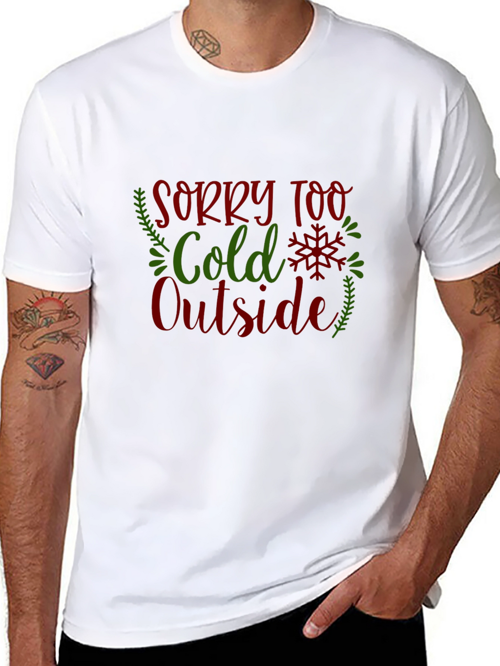 Sorry Too Cold Outside Holiday Graphic Tee