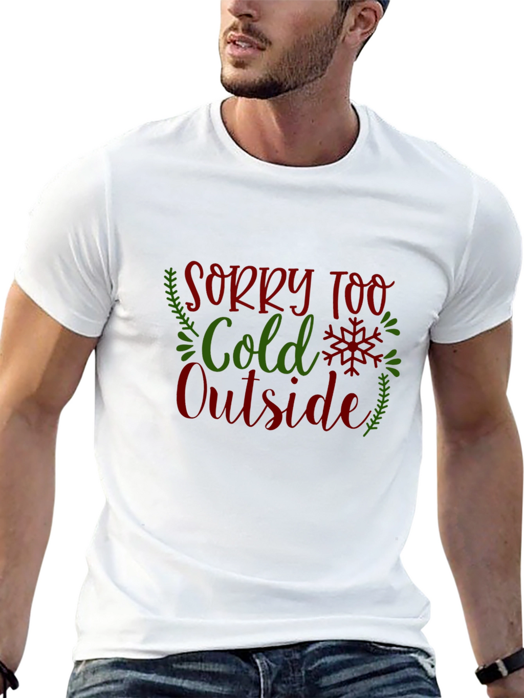 Sorry Too Cold Outside Holiday Graphic Tee