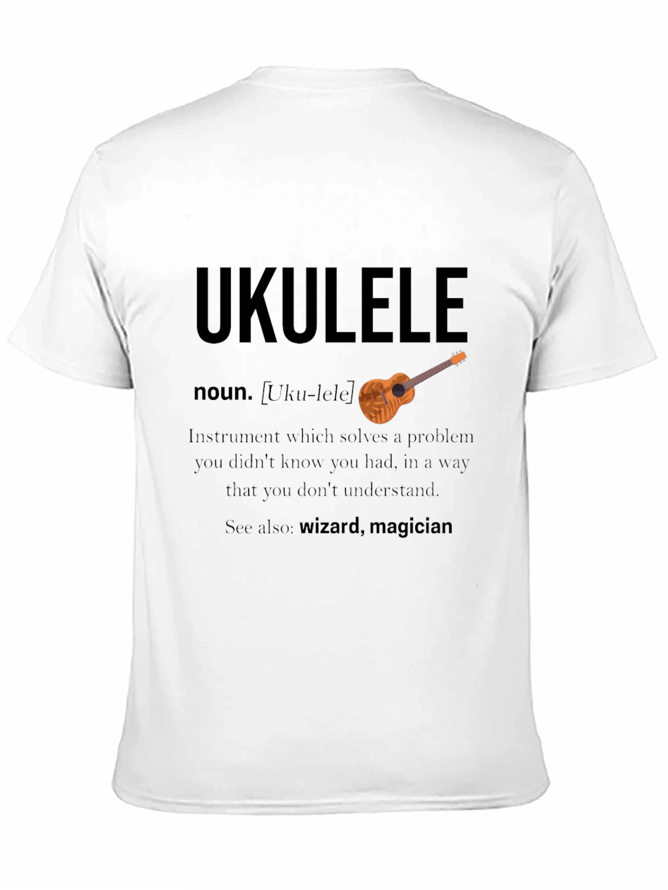 Ukulele Definition T-Shirt - Musicians Funny Gift