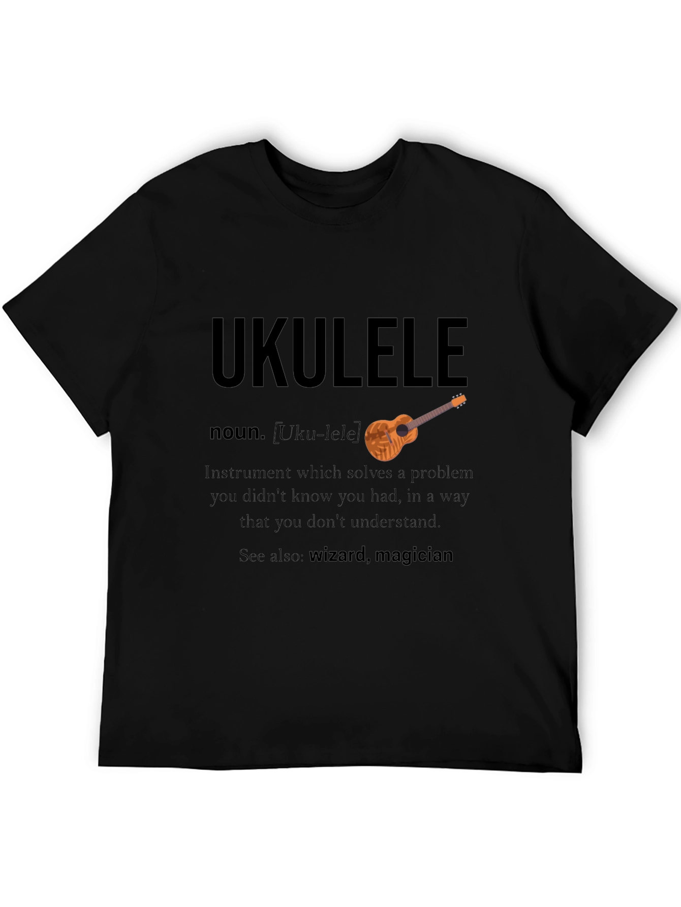 Ukulele Definition T-Shirt - Musicians Funny Gift