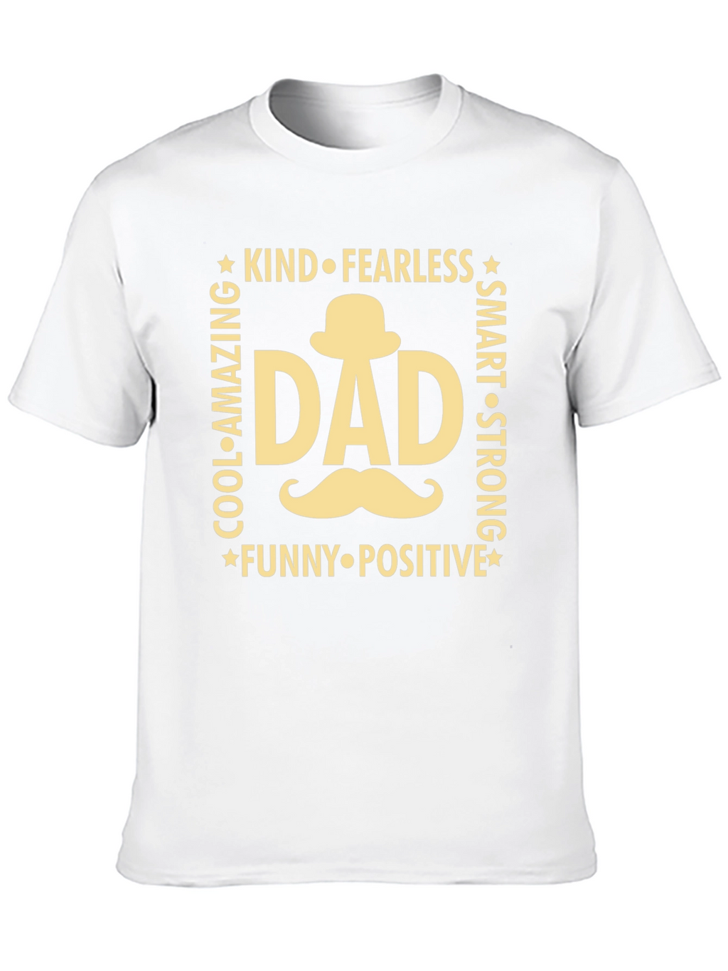 Cool Dad T-Shirt - Kind Fearless Smart & Strong