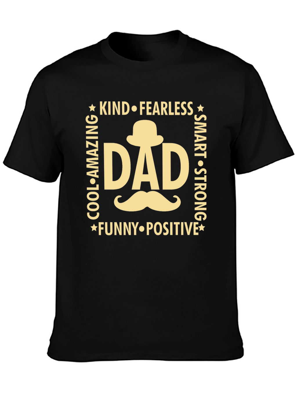 Cool Dad T-Shirt - Kind Fearless Smart & Strong