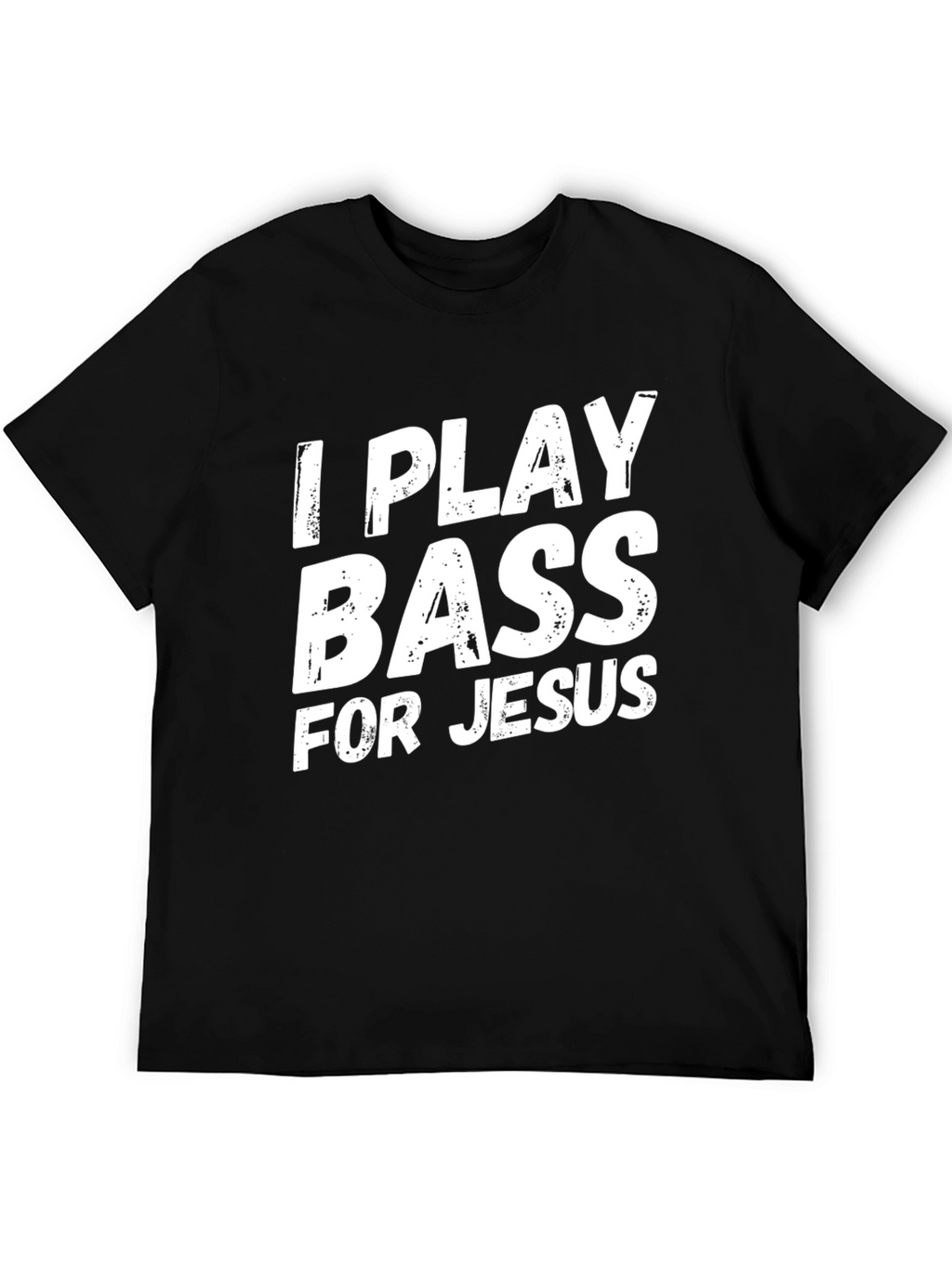 I Play Bass for Jesus Graphic Tee