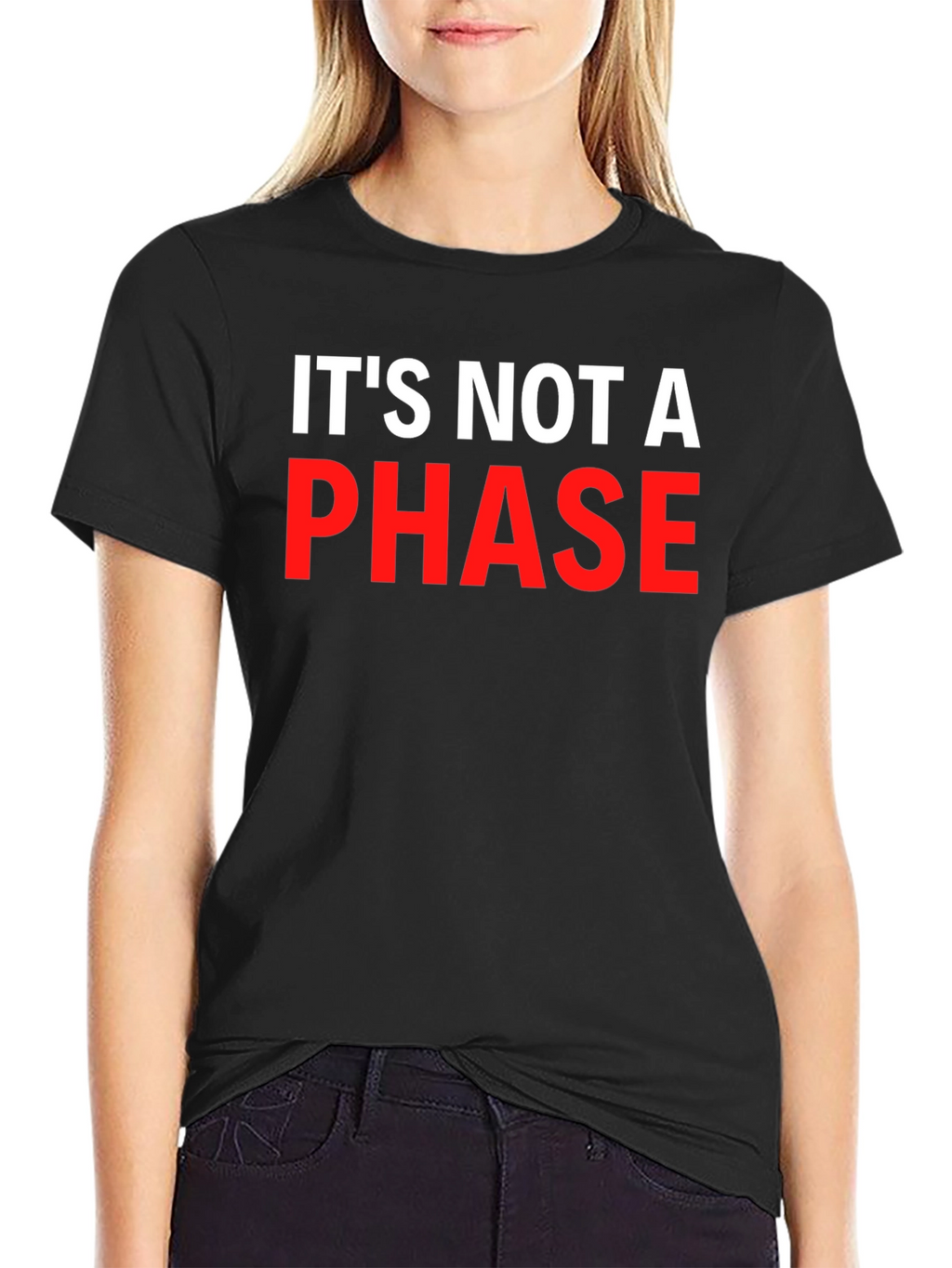 Its Not A Phase Graphic T-Shirt