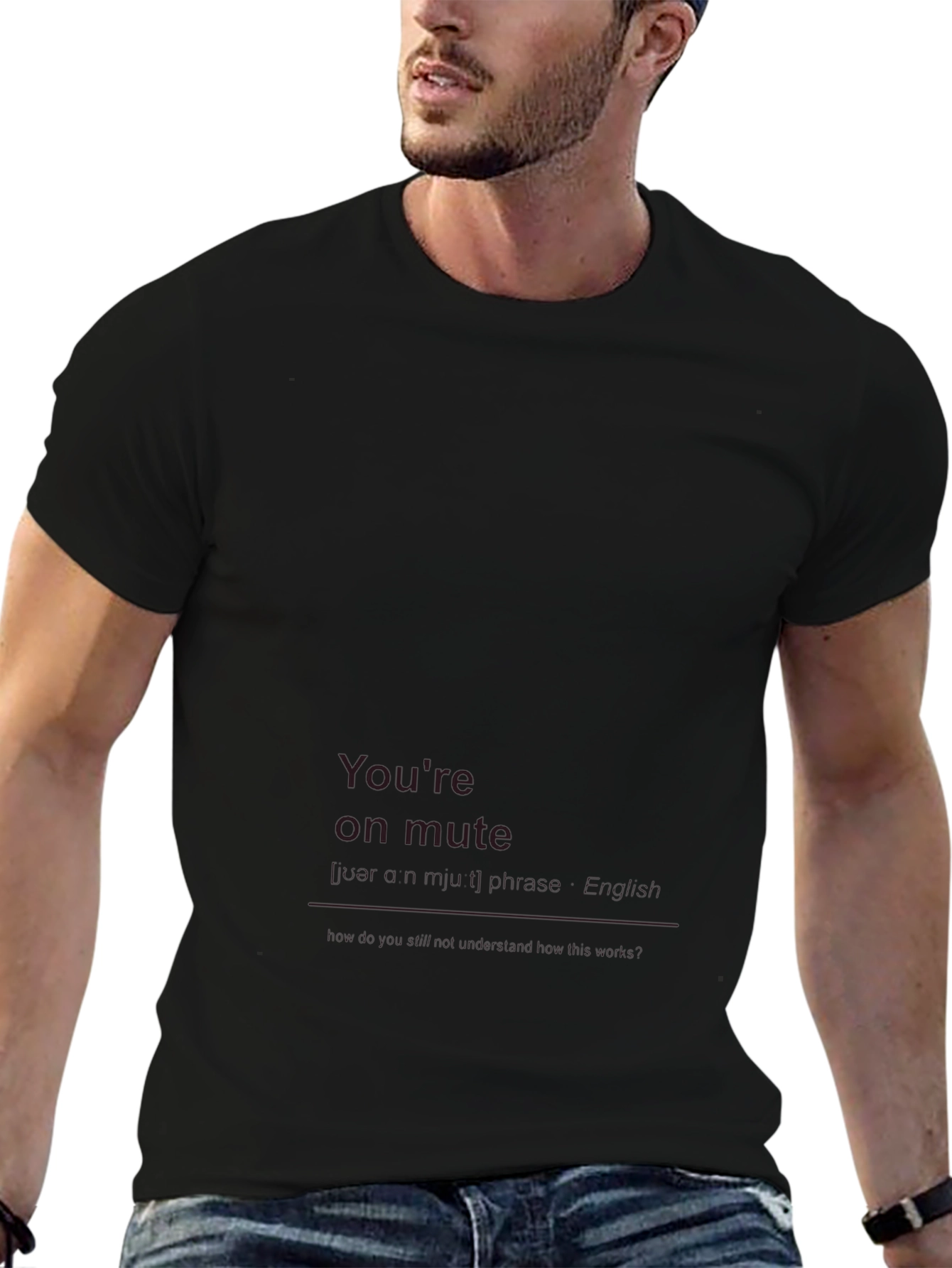 Youre On Mute Funny Graphic T-Shirt