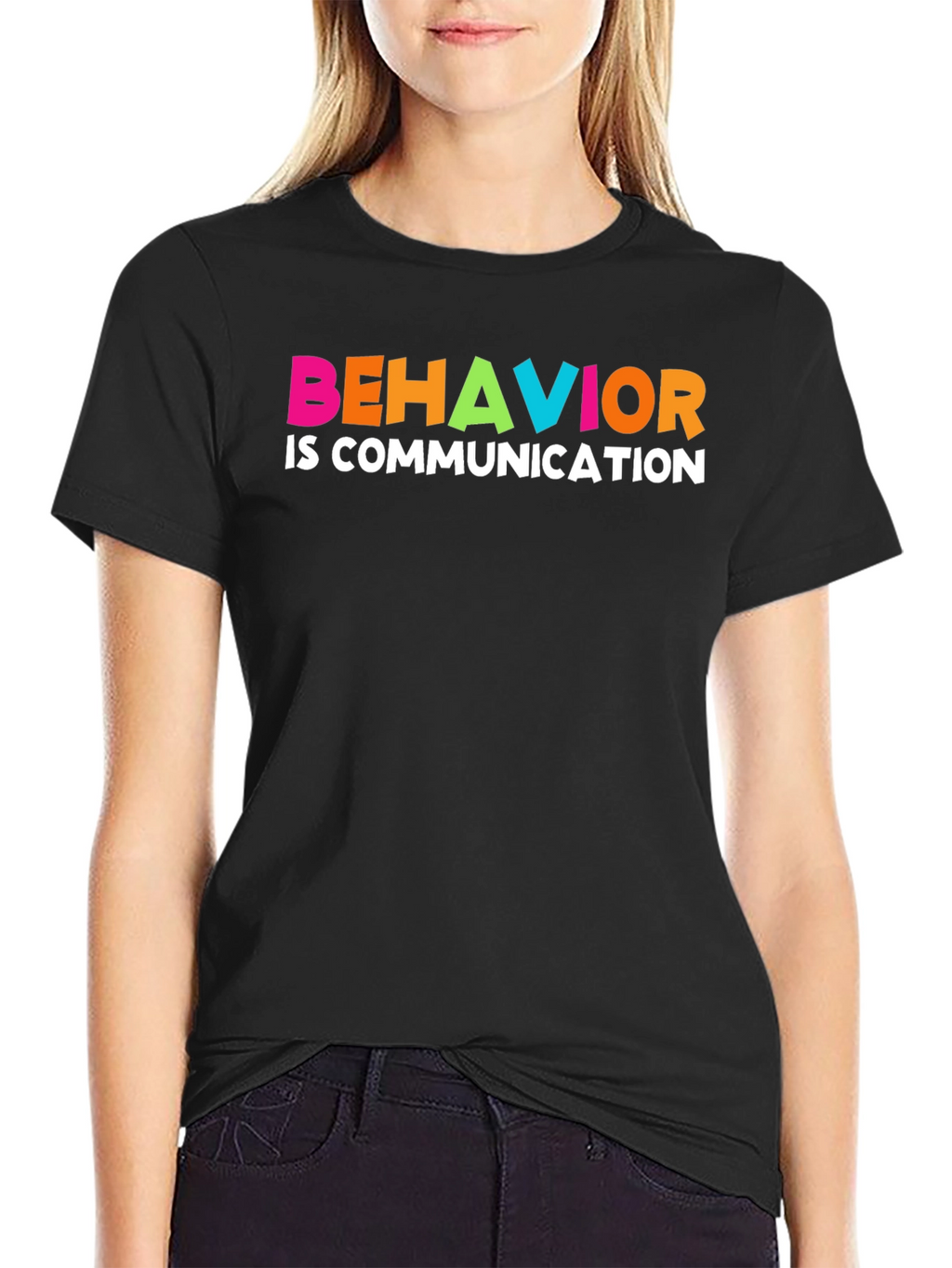 Behavior is Communication Graphic Tee