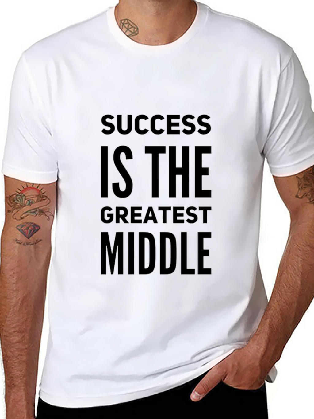 Success Is The Greatest Middle T-Shirt - Motivational