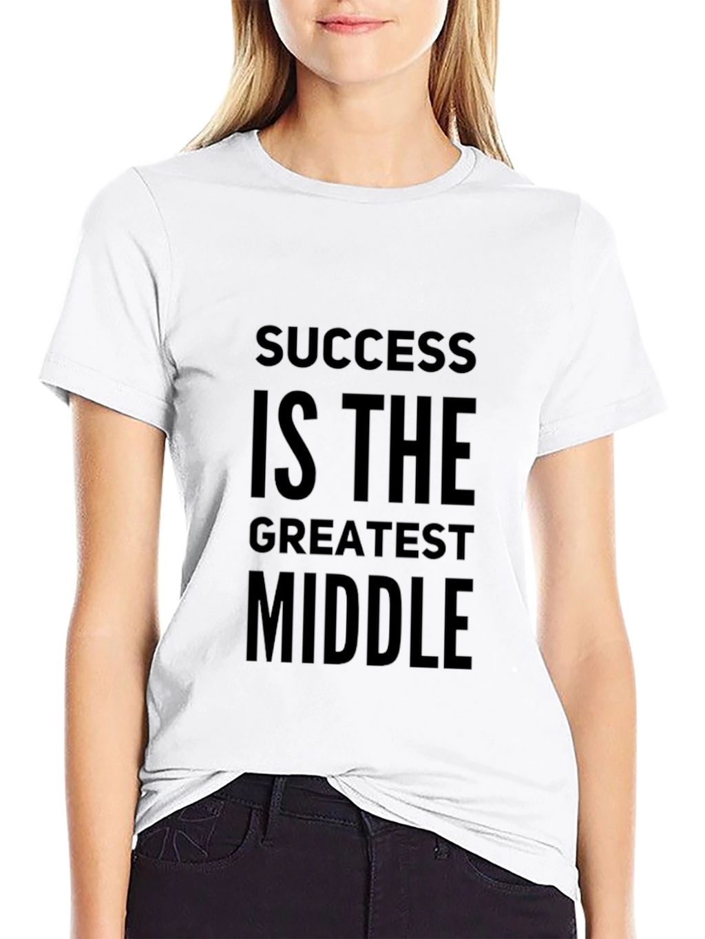 Success Is The Greatest Middle T-Shirt - Motivational