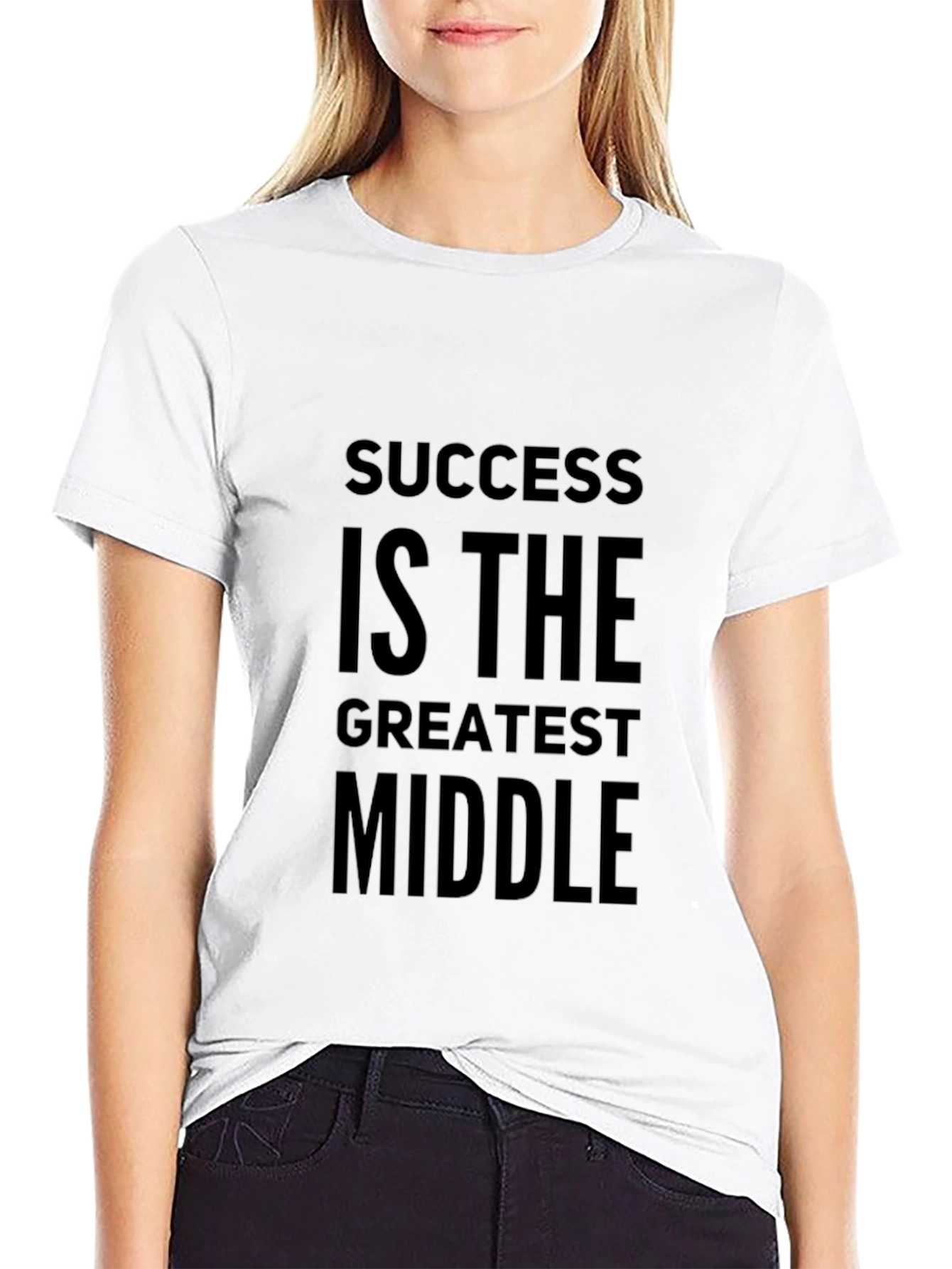 Success Is The Greatest Middle T-Shirt - Motivational