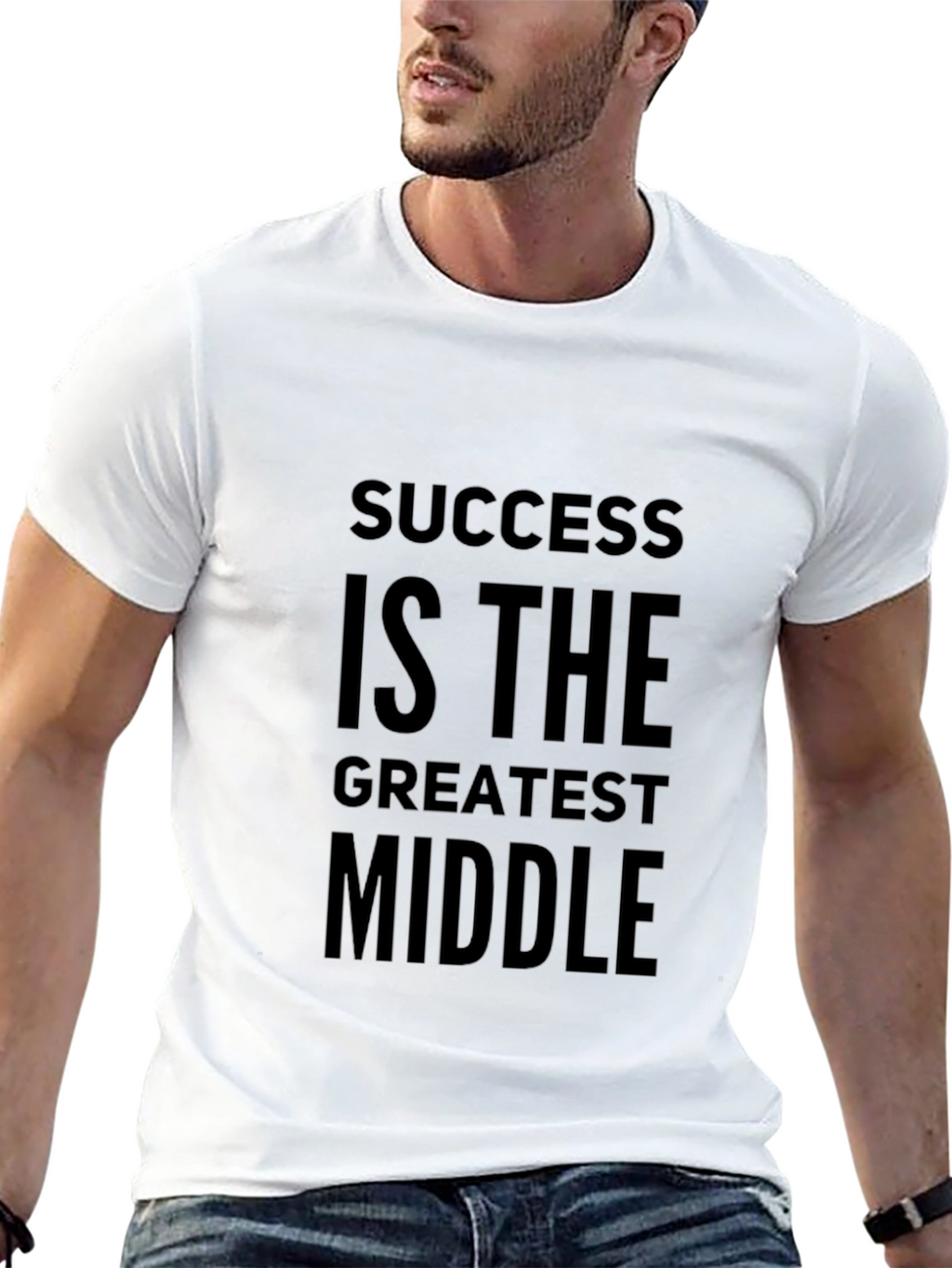 Success Is The Greatest Middle T-Shirt - Motivational