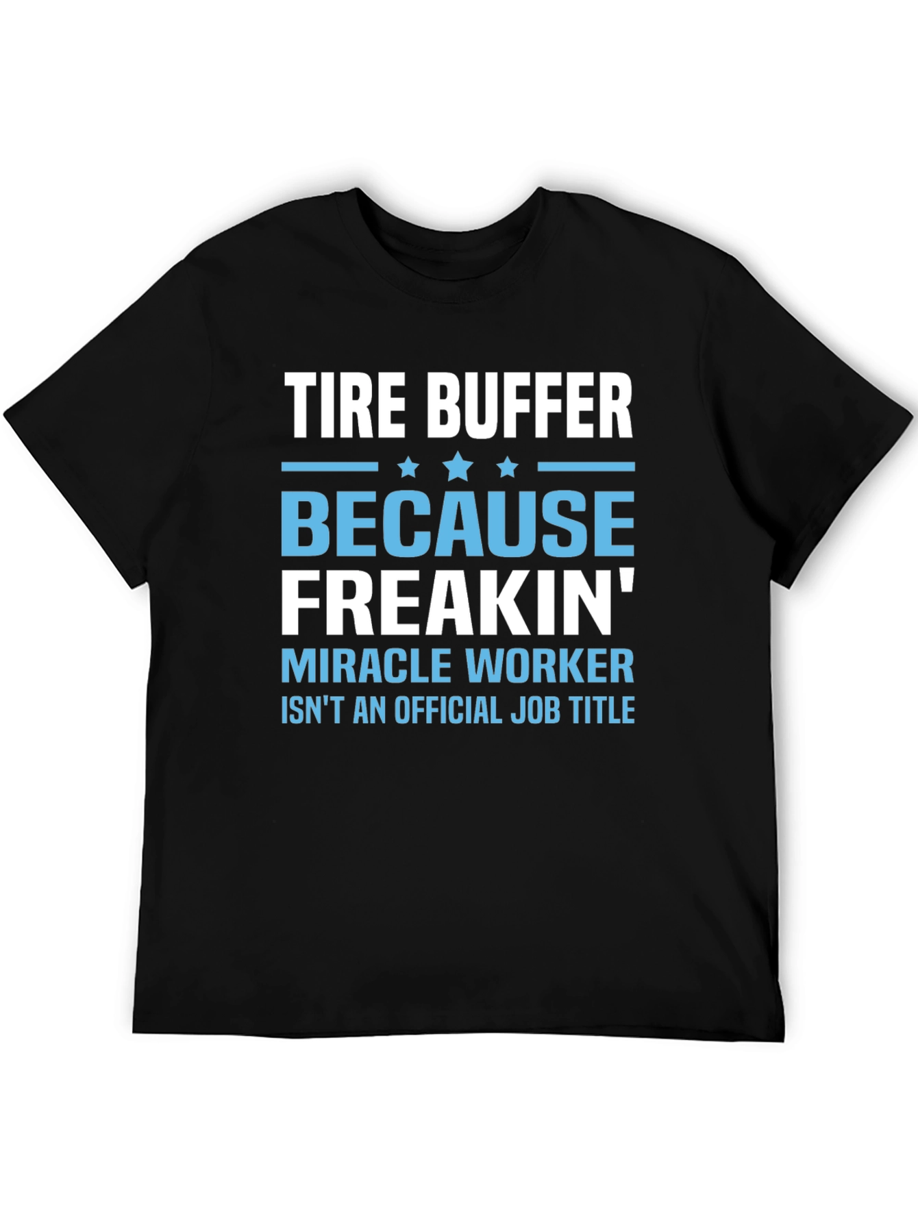 Tire Buffer Novelty Graphic T-Shirt