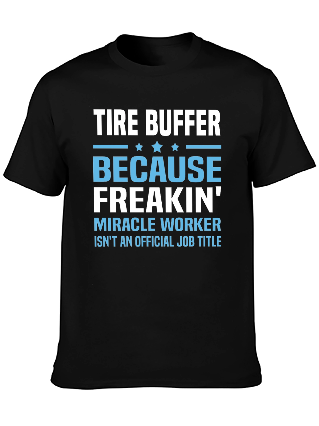 Tire Buffer Novelty Graphic T-Shirt