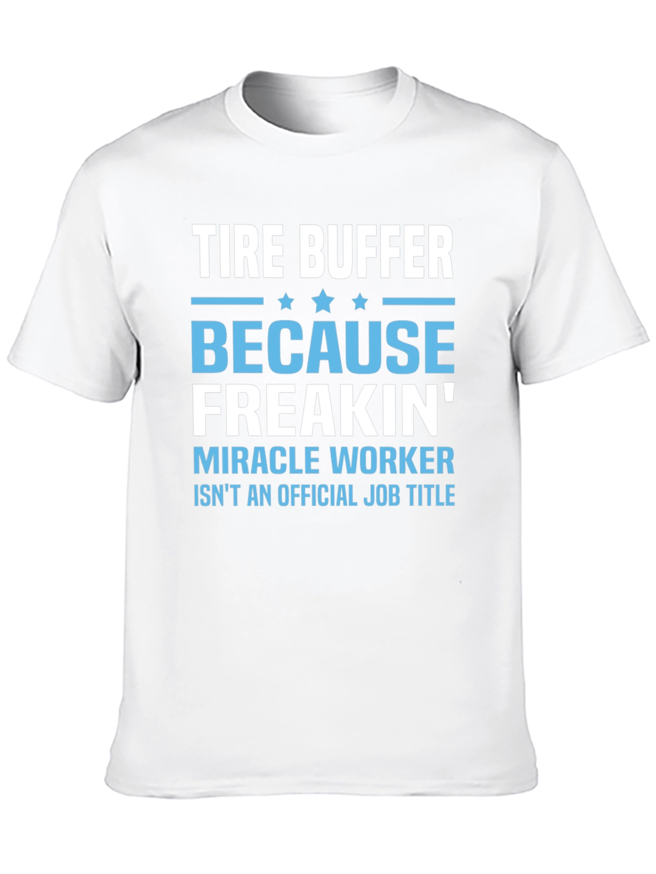 Tire Buffer Novelty Graphic T-Shirt