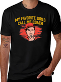 My Favorite Girls Call Me Coach T-Shirt