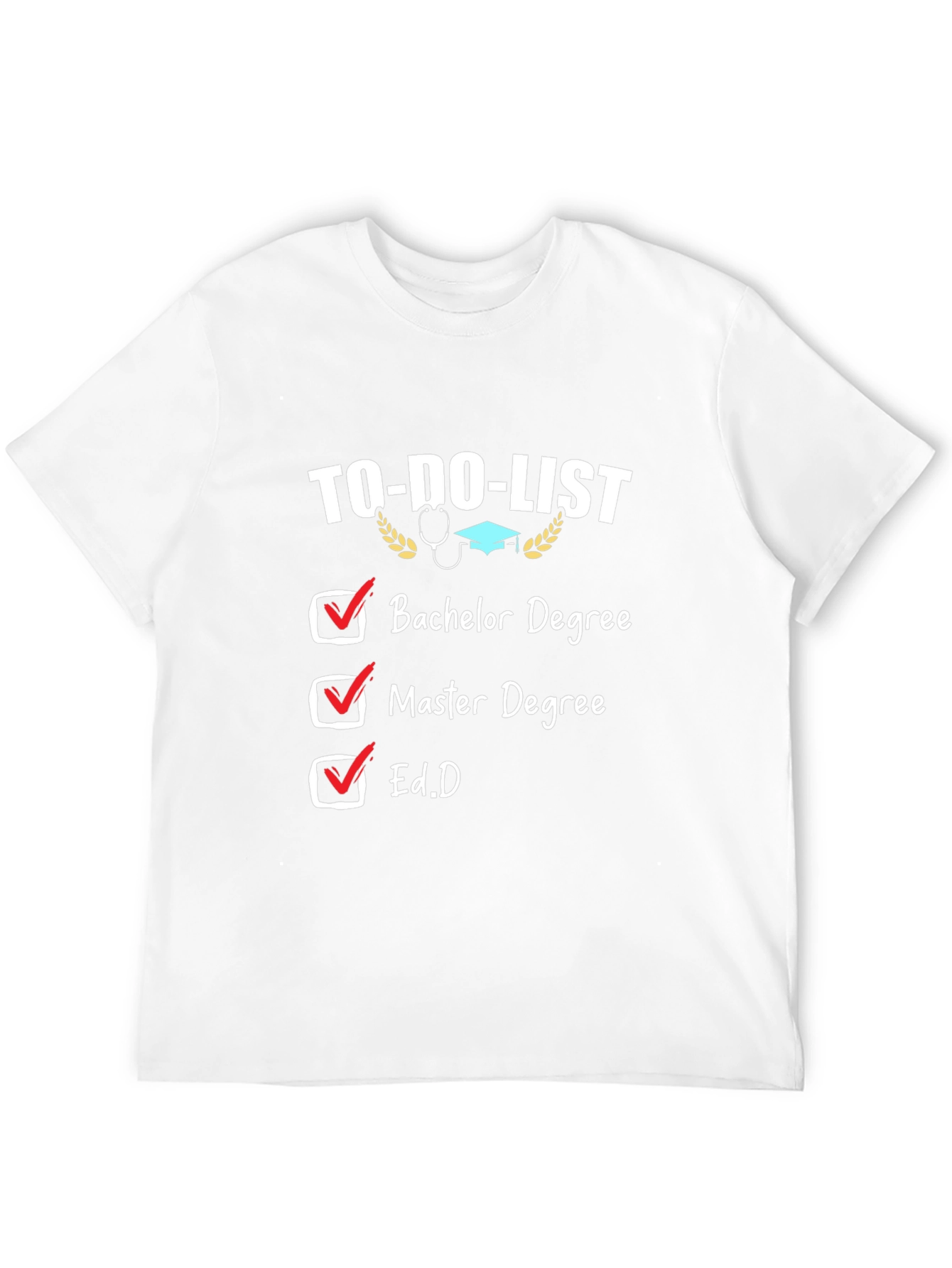 To-Do List Degree T-Shirt