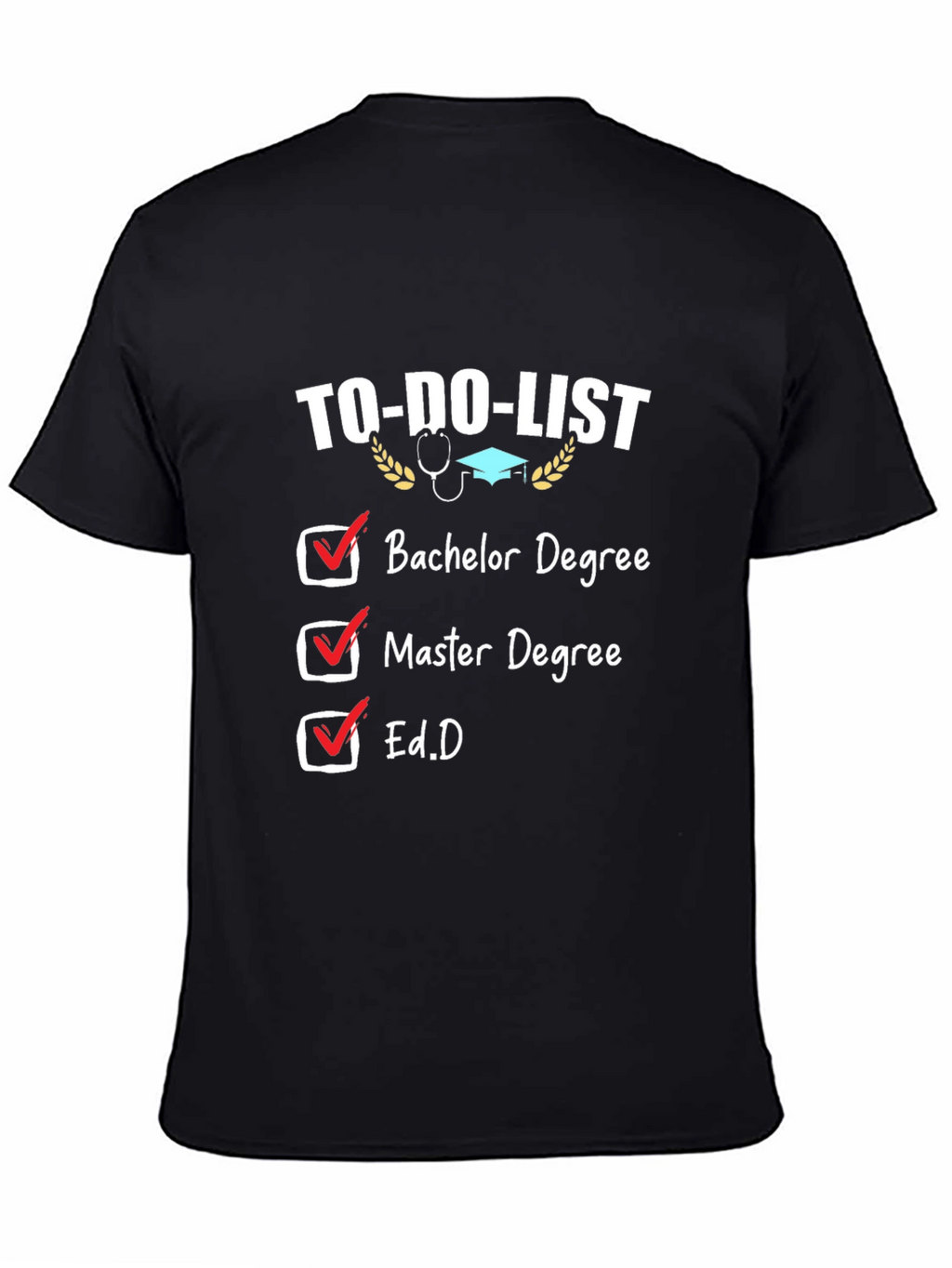 To-Do List Degree T-Shirt